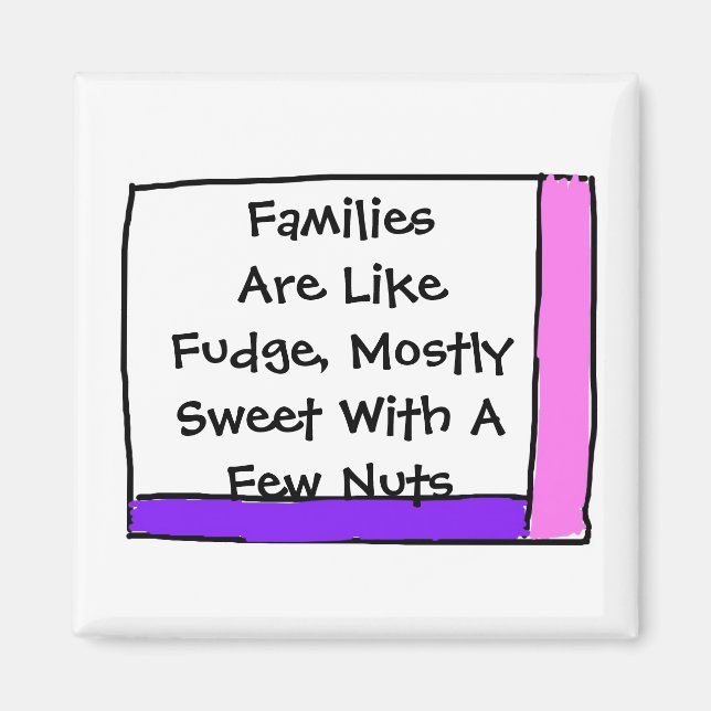 Familien sind wie Fudge Magnet (Vorne)