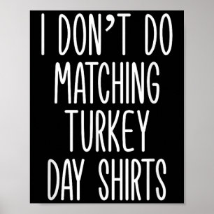 Familien Thanksgiving 2024 Paar Ich mache nicht Zu Poster