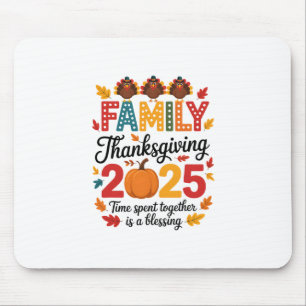 Familien Thanksgiving 2025 – Gemeinsam verbrachte  Mousepad