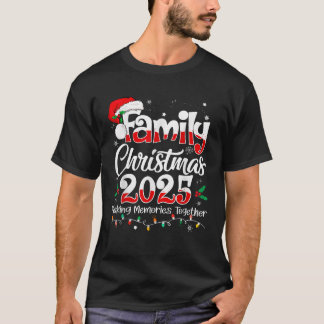 Familien-Weihnachten 2025 Gemeinsame Erinnerungen T-Shirt