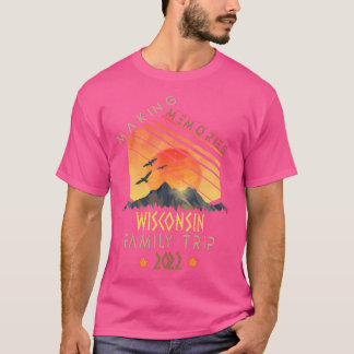 Familienausflug 2022 Wisconsin Erinnerungen Urlaub T-Shirt