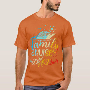 Familienfahrt 2022 Kreuzfahrt Bootsfahrt Familie M T-Shirt