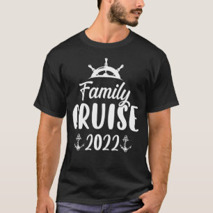 Familienfahrt 2022 Kreuzfahrt Bootsfahrt Familie M T-Shirt