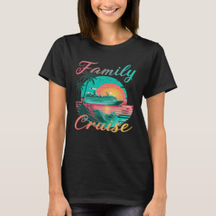 Familienfahrt für Kreuzfahrer T-Shirt