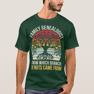 Familiengenealogin Ich weiß, welcher Zweig der N T-Shirt