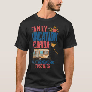 FAMILIENIMPFUNG FLORIDA MAKING ERINNERUNGEN CAMPIN T-Shirt