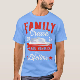 Familienkreuzfahrt 2023 für Kreuzfahrten, Erinneru T-Shirt