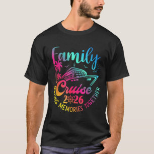 Familienkreuzfahrt 2026 Erinnerungen schaffen Fami T-Shirt