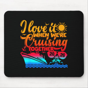 Familienkreuzfahrt 2026 Ich liebe es, wenn wir gem Mousepad