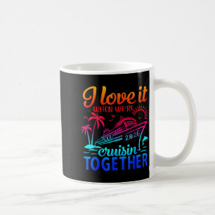 Familienkreuzfahrt 2026 Ich liebe es, wenn wir kre Kaffeetasse