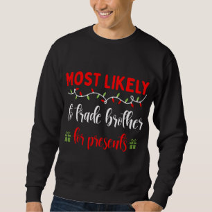 FamilienMatching PJ Höchstwahrscheinlich Trade Bro Sweatshirt