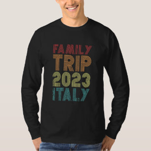 Familienreise 2023 Italien Urlaub Matching Cool Re T-Shirt