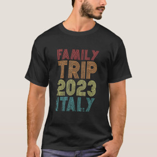 Familienreise 2023 Italien Urlaub Matching Cool Re T-Shirt