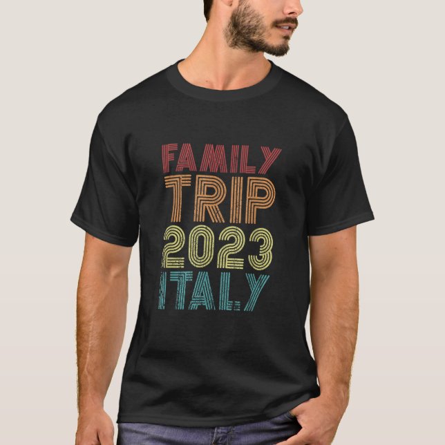 Familienreise 2023 Italien Urlaub Matching Cool Re T-Shirt (Vorderseite)