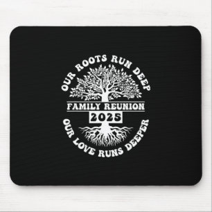 Familientreffen 2025 Unsere Wurzeln reichen tief U Mousepad