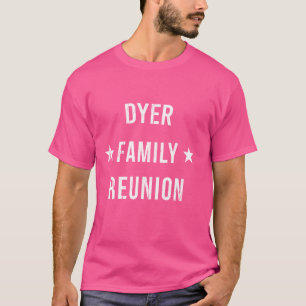 Familientreffen DYER Matching-Squad Vor- und Nachn T-Shirt