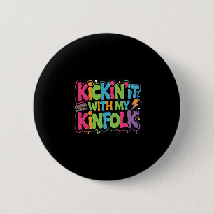 Familientreffen Sommer Kickin 'It With My Kinfolk  Button