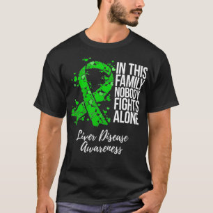 Familienunterstützung Lebererkrankungen Bewusstse T-Shirt