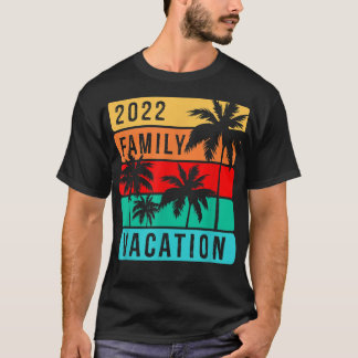 Familienurlaub 2022 T-Shirt
