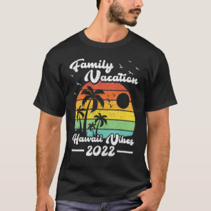 Familienurlaub 2022 Vintag Retro Hawaii Vibes T-Shirt