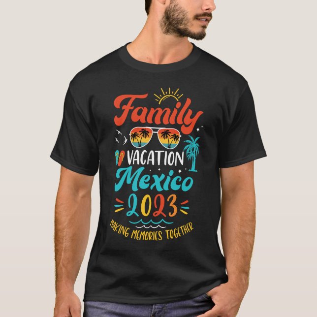 Familienurlaub 2023 Mexiko Matching Sommer Vacati T-Shirt (Vorderseite)