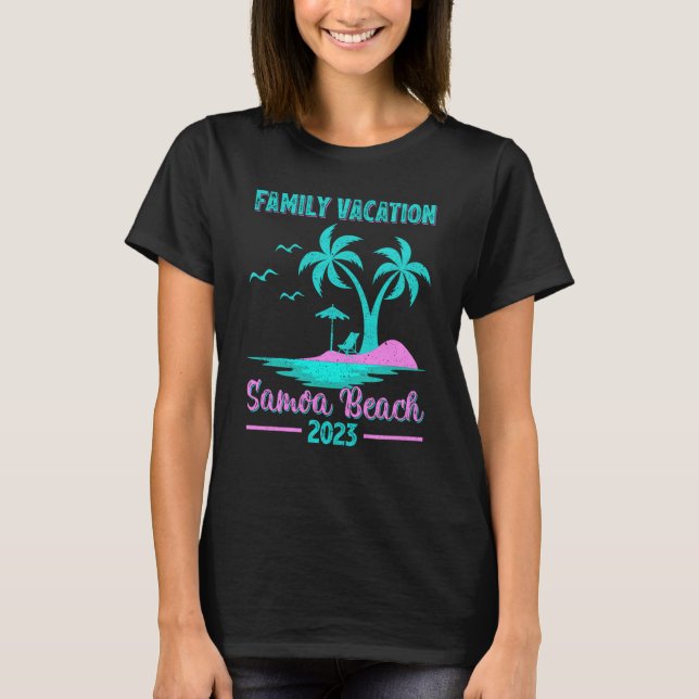 Familienurlaub 2023 Palme Tree California Samoa Be T-Shirt (Vorderseite)