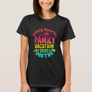 Familienurlaub 2025 passende Familienzusammenkunft T-Shirt
