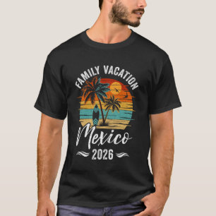 Familienurlaub 2026 Vintage Mexiko Sommer Passend T-Shirt