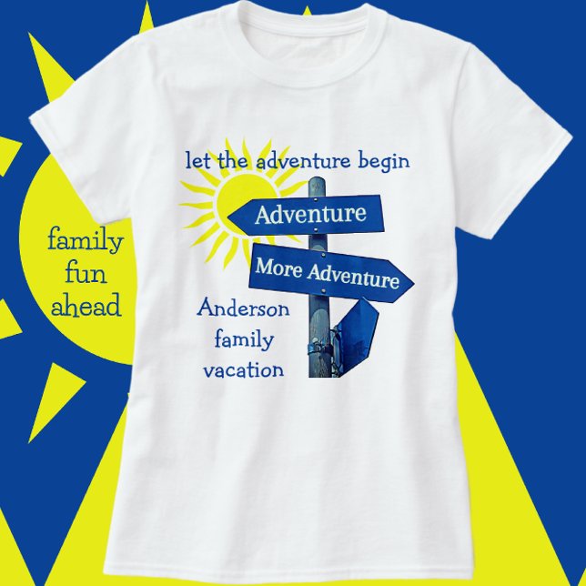 Familienurlaub Adventure Road Sign und Sun T-Shirt (Von Creator hochgeladen)