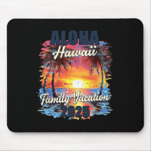 Familienurlaub Aloha Hawaii 2025 Sommerreise Matc Mousepad