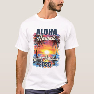 Familienurlaub Aloha Hawaii 2025 Sommerreise Matc T-Shirt
