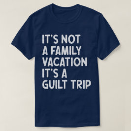 Familienurlaub Es ist eine Gildenreise, die sich m T-Shirt