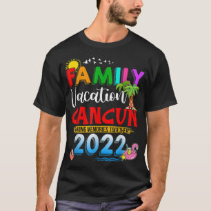 Familienurlaub in Cancun Erinnerungen gemeinsam 20 T-Shirt