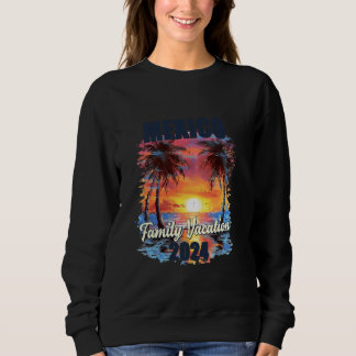 Familienurlaub Mexiko 2024 Sommerreise Matching Sweatshirt
