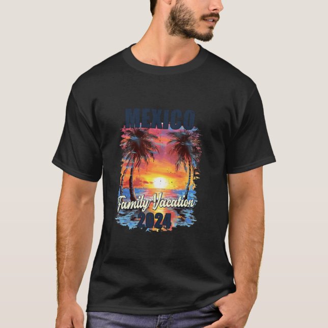 Familienurlaub Mexiko 2024 Sommerreise Matching T-Shirt (Vorderseite)
