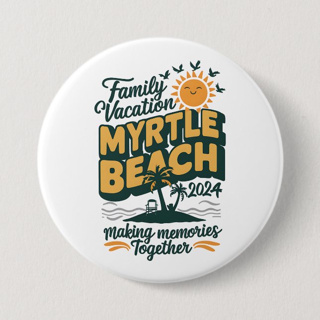 Familienurlaub Myrtle Beach 2024 Erinnerungen mach Button (Vorderseite)
