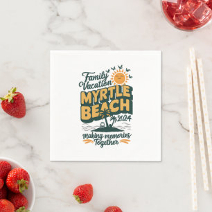Familienurlaub Myrtle Beach 2024 Erinnerungen mach Serviette