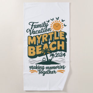 Familienurlaub Myrtle Beach 2024 Erinnerungen mach Strandtuch