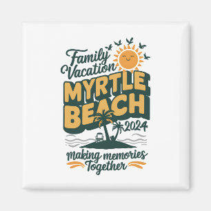 Familienurlaub Myrtle Beach 2024 Erinnerungen scha Magnet