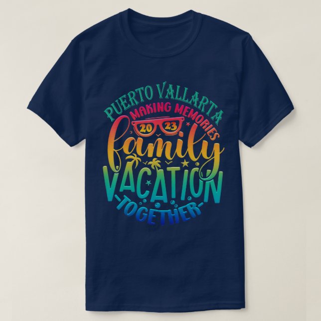 Familienurlaub Puerto Vallarta Erinnerungen T-Shirt (Design vorne)