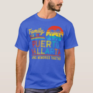 Familienurlaub Puerto Vallarta Erinnerungen T-Shirt