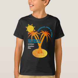 Familienurlaub Sommerurlaub Wiedersehen T-Shirt