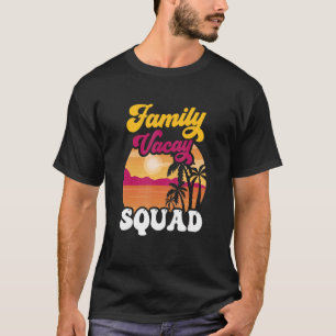 Familienurlaub Squad Verwandte Ferienhaus T-Shirt