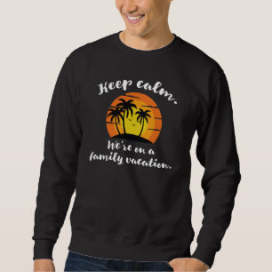 Familienurlaub Sweatshirt