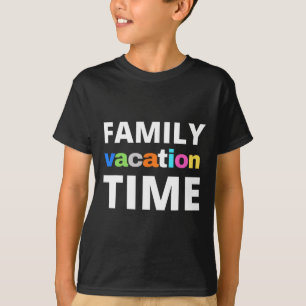 Familienurlaub Zeit Urlaubsreise Lustig Passend Gr T-Shirt