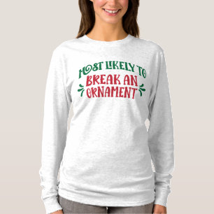 Familienweihnachten: Die wahrscheinlichste Person, T-Shirt