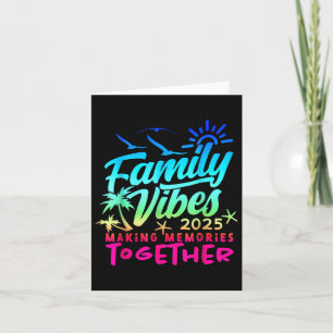 Family 2025 Vibes Family Wiedersehen Vacation Maki Karte