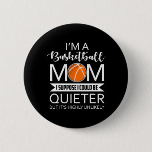 FAMILY 365 Ich bin ein Basketball Mama Spaß Redewe Button