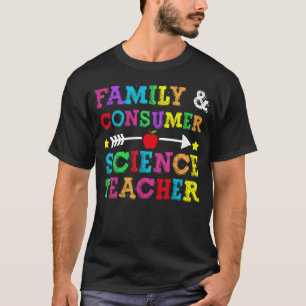 Family and consumer science teacher teacher Facs B T-Shirt