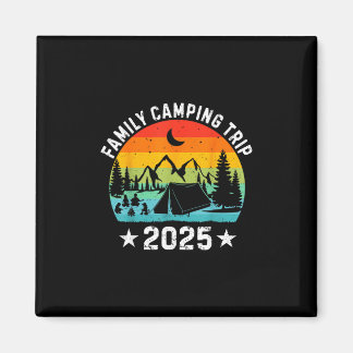 Family Camping Trip 2025 Matching Crew Summer Vaca Magnet